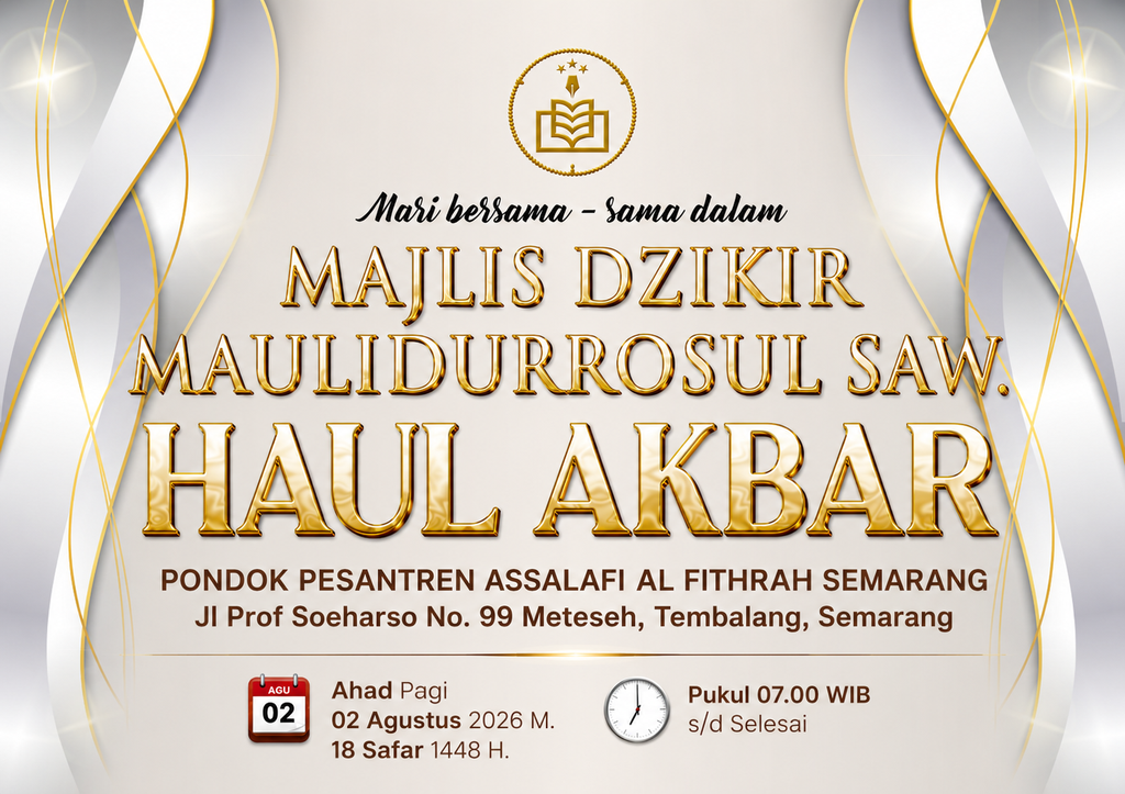 Semarang - Majlis Dzikir Maulidurrasul SAW & Haul Akbar Pondok Pesantren Assalafi Al Fithrah Semarang